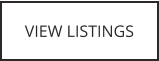 VIEW LISTINGS